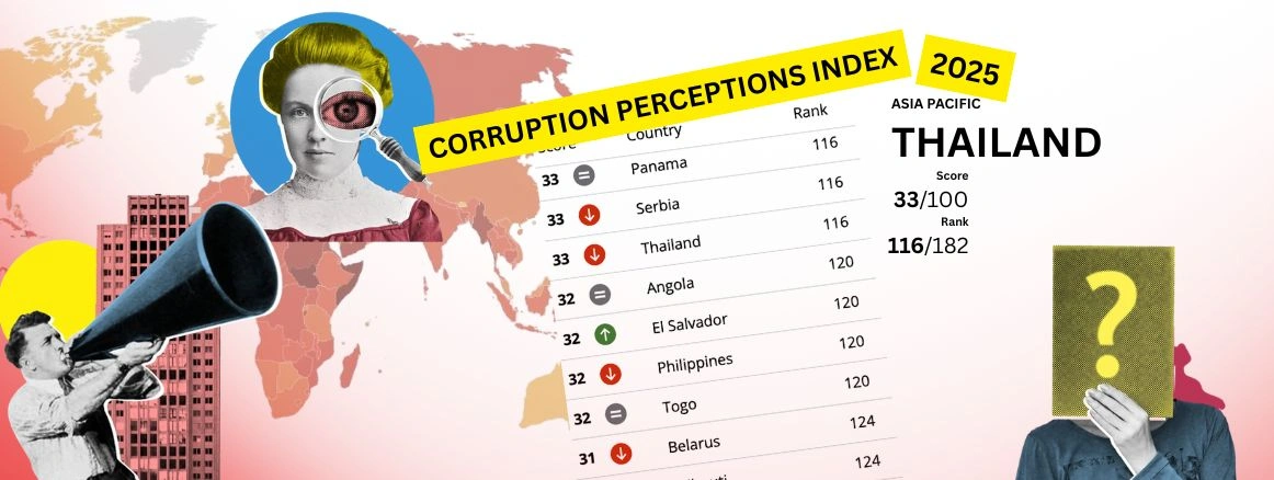 เจาะลึกดัชนีไทยคอร์รัปชันไทยปี 2025 สัญญาณเตือนจากโลกต่อโครงสร้างอำนาจ