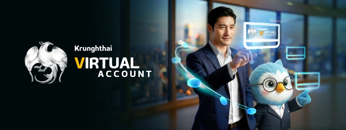 กรุงไทยเปิดตัว Krungthai VIRTUAL ACCOUNT เพื่อบริหารจัดการเงินสำหรับธุรกิจ